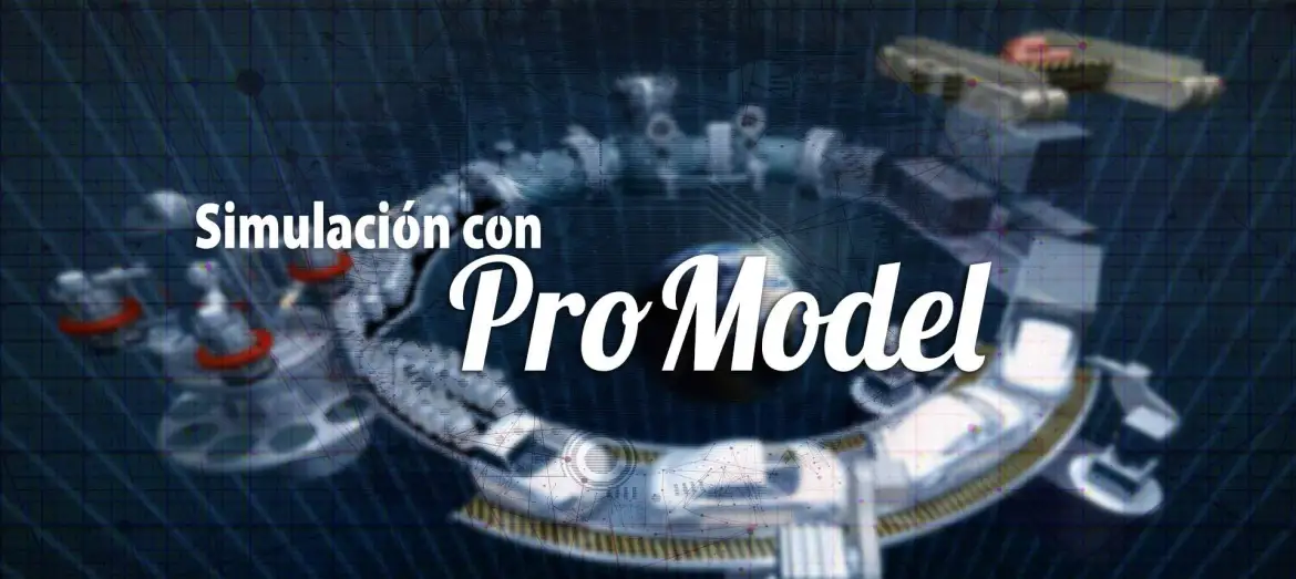 Simulación con Promodel Virtual